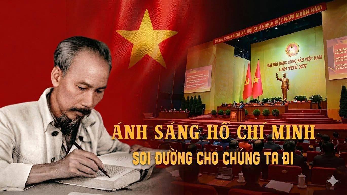 “Ánh sáng Hồ Chí Minh soi đường cho chúng ta đi