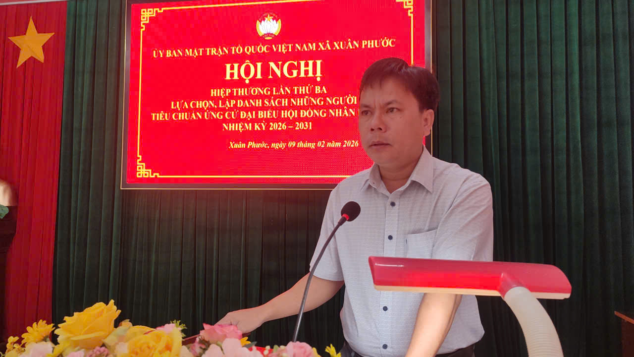 Hội nghị hiệp thương lần thứ ba lựa chọn, lập danh sách chính thức người ứng cử đại biểu Hội đồng nhân dân xã Xuân Phước nhiệm kỳ 2026 – 2031